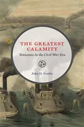 Book cover of The Greatest Calamity by John D. Fowler