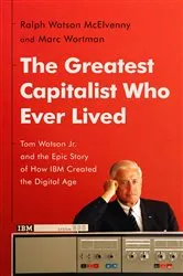 Book cover of The Greatest Capitalist Who Ever Lived by Ralph Watson McElvenny