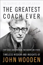 Book cover of The Greatest Coach Ever (The Heart of a Coach Series) by Fellowship of Christian Athletes