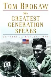 Book cover of The Greatest Generation Speaks by Tom Brokaw