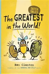 Book cover of The Greatest in the World! by Ben Clanton