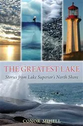 Book cover of The Greatest Lake by Conor Mihell