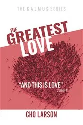 Book cover of The Greatest Love by Cho Larson