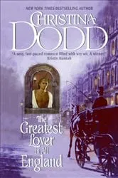 Book cover of The Greatest Lover in All England by Christina Dodd