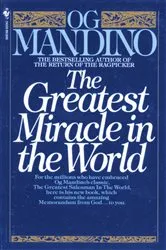 Book cover of The Greatest Miracle in the World by Og Mandino