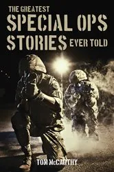 Book cover of The Greatest Special Ops Stories Ever Told by Tom McCarthy