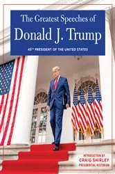 Book cover of The Greatest Speeches of Donald J. Trump by Unknown