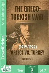 Book cover of The Greco-Turkish War (1919-1922) Greece vs. Turkey by Daniel Patel