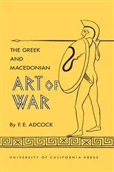 Book cover of The Greek And Macedonian Art Of War by Unknown