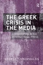Book cover of The Greek Crisis in the Media by George Tzogopoulos