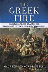Book cover of The Greek Fire by Maureen Connors Santelli