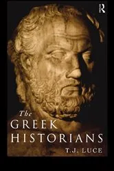 Book cover of The Greek Historians by T. James Luce