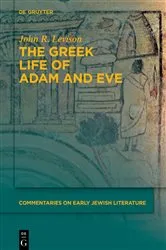 Book cover of The Greek Life of Adam and Eve by John R. Levison