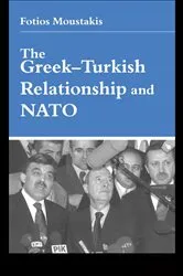 Book cover of The Greek-Turkish Relationship and NATO by Dr Fotios Moustakis