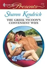 Book cover of The Greek Tycoon's Convenient Wife by Sharon Kendrick