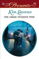 Book cover of The Greek Tycoon's Wife by Kim Lawrence