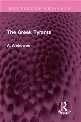 Book cover of The Greek Tyrants by A. Andrewes