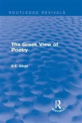 Book cover of The Greek View of Poetry by E.E. Sikes