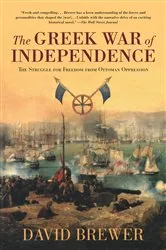 Book cover of The Greek War of Independence by David Brewer