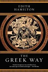 Book cover of The Greek Way by Edith Hamilton