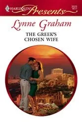 Book cover of The Greek's Chosen Wife by Lynne Graham