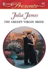 Book cover of The Greek's Virgin Bride by Julia James