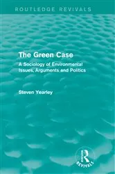 Book cover of The Green Case (Routledge Revivals) by Steven Yearley