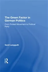Book cover of The Green Factor In German Politics by Gerd Langguth