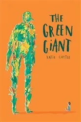 Book cover of The Green Giant by Katie Cottle