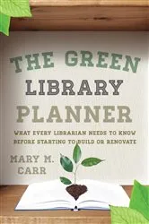 Book cover of The Green Library Planner by Mary M. Carr