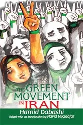 Book cover of The Green Movement in Iran by Hamid Dabashi