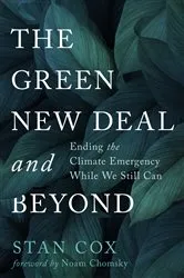 Book cover of The Green New Deal and Beyond by Stan Cox
