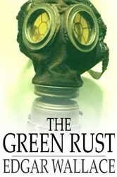 Book cover of The Green Rust by Edgar Wallace