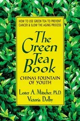 Book cover of The Green Tea Book by Unknown