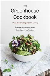 Book cover of The Greenhouse Cookbook by Emma Knight
