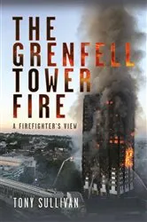 Book cover of The Grenfell Tower Fire by Tony Sullivan