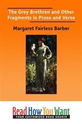 Book cover of The Grey Brethren and Other Fragments in Prose and Verse by Margaret Fairless Barber