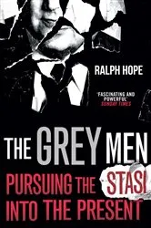 Book cover of The Grey Men by Ralph Hope