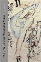 Book cover of The Grey Zone of Health and Illness by Alan Blum