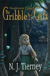 Book cover of The Gribble's Gift by Tierney, N.J.,