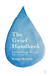 Book cover of The Grief Handbook by Bridget McNulty