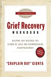Book cover of The Grief Recovery Workbook by Ray Giunta