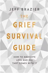 Book cover of The Grief Survival Guide by Jeff Brazier