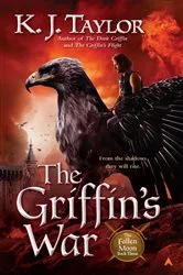 Book cover of The Griffin's War by K. J. Taylor