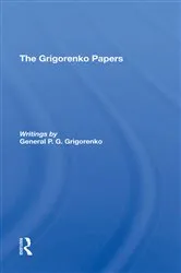 Book cover of The Grigorenko Papers by General P.G. Grigorenko