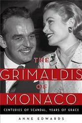 Book cover of The Grimaldis of Monaco by Anne Edwards