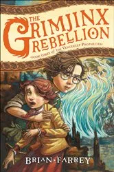 Book cover of The Grimjinx Rebellion by Brian Farrey