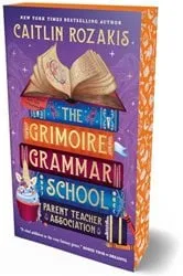 Book cover of The Grimoire Grammar School Parent Teacher Association by Caitlin Rozakis