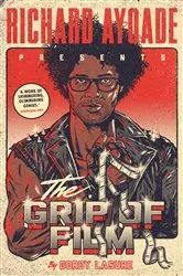 Book cover of The Grip of Film by Richard Ayoade