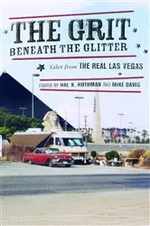 Book cover of The Grit Beneath the Glitter by Hal Rothman